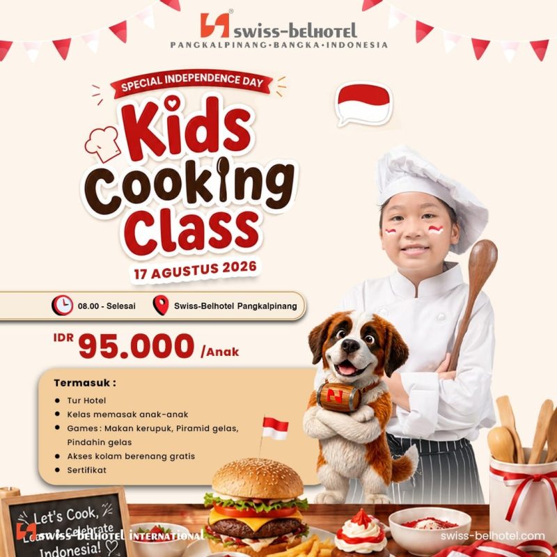 Swiss-Belhotel Pangkalpinang Ajak Anak Rayakan Kemerdekaan Lewat Cooking Class
