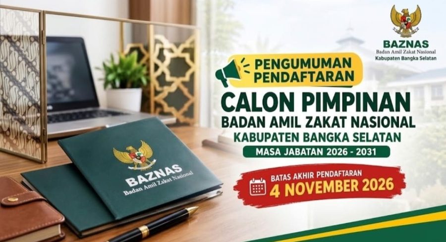 Pendaftaran Calon Pimpinan BAZNAS Bangka Selatan Resmi Dibuka, Cek Syarat dan Jadwalnya